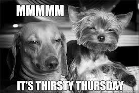 Thirsty Thursday 1 01